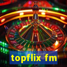 topflix fm